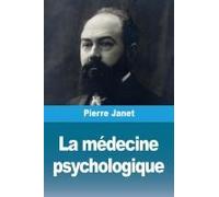 La Médecine Psychologique