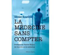 La Médecine Sans Compter