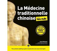 La Médecine Traditionnelle Chinoise Pour Les Nuls