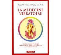 La médecine Vibratoire
