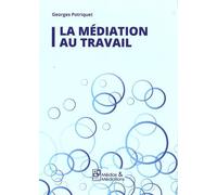 La Médiation au travail