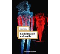 La médiation culturelle 3ème édition - Serge Chaumier - Armand Colin - broché - Essai