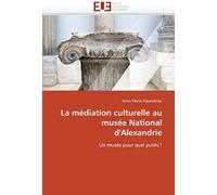 La Mediation Culturelle Au Musee National D'alexandrie