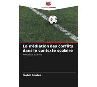 La médiation des conflits dans le contexte scolaire: Médiateurs à l'école