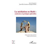 La médiation en Haïti : contextes et pratiques plurielles