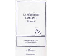 La médiation familiale pénale - Nicole Tercq - L'harmattan - broché - Etude