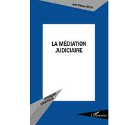 Jean-Philippe Tricoit – La médiation judiciaire – Étude – Broché
