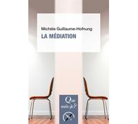 La Médiation - Michèle Guillaume-Hofnung - Que Sais-Je - Poche - Etude
