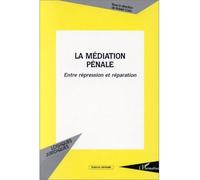 La médiation pénale Entre répression et réparation - Robert Cario - L'harmattan - broché - Livre