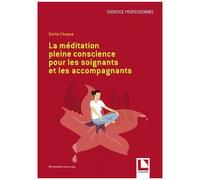 La Médiation Pleine Conscience Pour Les Soignants Et Les Accompagnants