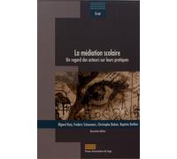 La Médiation Scolaire - Un Regard Des Acteurs Sur Leurs Pratiques