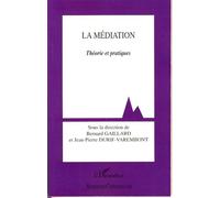 Bernard Gaillard, Jean-Pierre Durif-Varembont – La médiation – Théorie et pratiques – Broché