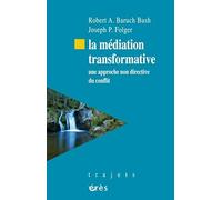 LA MÉDIATION TRANSFORMATIVE