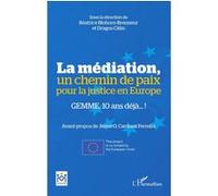 Béatrice Blohorn-Brenneur – La médiation, un chemin de paix pour la justice en Europe – Broché