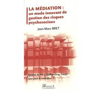 La Médiation : Un Mode Innovant De Gestion Des Risques Psychosociaux