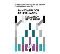 La médiatisation de l'évaluation Evaluation in the Media - Julie Bouchard - Peter Lang - broché - Livre
