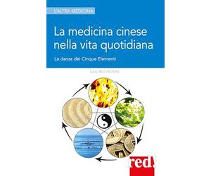 La medicina cinese nella vita quotidiana: La danza dei Cinque Elementi