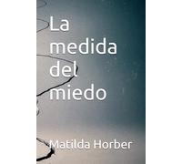 La medida del miedo