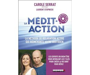 La médit-action: La méthode de relaxation active qui réenchante votre quotidien