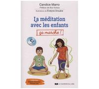 La Méditation Avec Les Enfants, Ça Marche ! (1 Cd Audio)