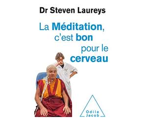 La Méditation c'est bon pour le cerveau