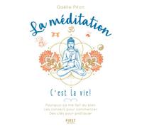 Gaëlle Piton – La méditation, c'est la vie ! – Pourquoi ça me fait du bien
