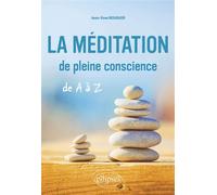 La méditation de pleine conscience de A à Z - Jean-Yves Bouiller - Ellipses - broché - Guide