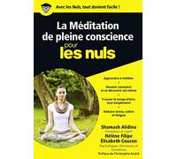 La Méditation de pleine conscience Poche Pour lesNuls
