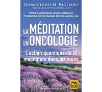 La méditation en oncologie L'action quantique de la méditation dans les soins - Gioacchino Pagliaro - Macro - broché - Guide