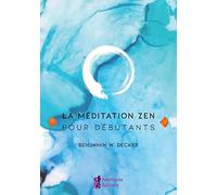 La méditation Zen pour débutants