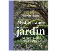 La Méditerranée dans votre jardin: Une inspiration pour demain