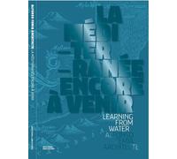 La Méditerranée encore à venir Learning from Water - Paul Ardenne - Archives D'architecture Moderne - broché - Essai