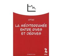 La Mediterranee,Entre Rives et Derives