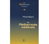 La Méditerranée médiévale: Espaces, itinéraires, comptoirs
