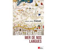 La Méditerranée, mer de nos langues - Louis-Jean Calvet - Cnrs Eds - Poche - Essai