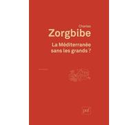 La Méditerranée sans les Grands