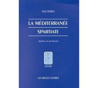 La Méditerranée spartiate - Mythe et territoire - Irad Malkin - Belles Lettres - Livre