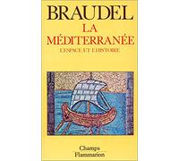 La méditerranée. Tome I. L'espace et l'histoire