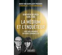 La médium et l'enquêteur face aux grandes affaires criminelles - Karl Zéro - Pocket - Poche - Essai