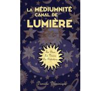 La médiumnité canal de lumière
