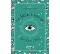 La Médiumnité En Pratique