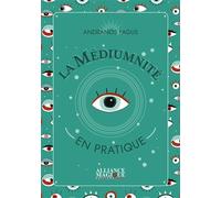 La médiumnité en pratique