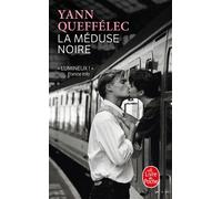 La Méduse noire - Yann Queffélec - Lgf - Poche - Roman