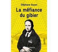 La méfiance du gibier