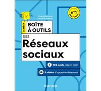 La Méga Boite à outils des Réseaux sociaux - 2e éd 100 outils clés en main + 5 vidéos d'approfondissement - Clément Pellerin - Dunod - broché - Etude