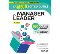 La MEGA boîte à outils du manager leader 100 outils - 2nde édition - Pascale Belorgey - Dunod - broché - Etude