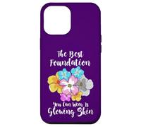 La Meilleure Base de Teint est Glowing Skin Funny Estheticians Coque pour iPhone 12 Pro Max