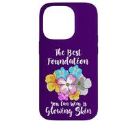 La Meilleure Base de Teint est Glowing Skin Funny Estheticians Coque pour iPhone 14 Pro