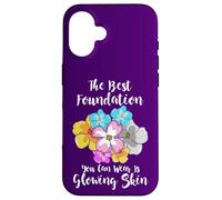 La Meilleure Base de Teint est Glowing Skin Funny Estheticians Coque pour iPhone 16