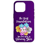 La Meilleure Base de Teint est Glowing Skin Funny Estheticians Coque pour iPhone 16 Pro
